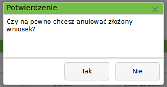 Widok okna potwierdzającego anulowanie wniosku